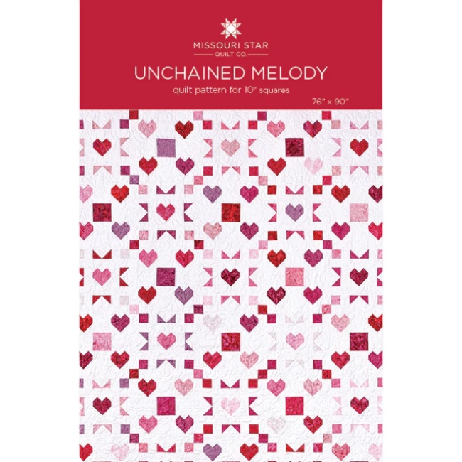 Missouri Star - Unchained Melody - Quilt Pattern