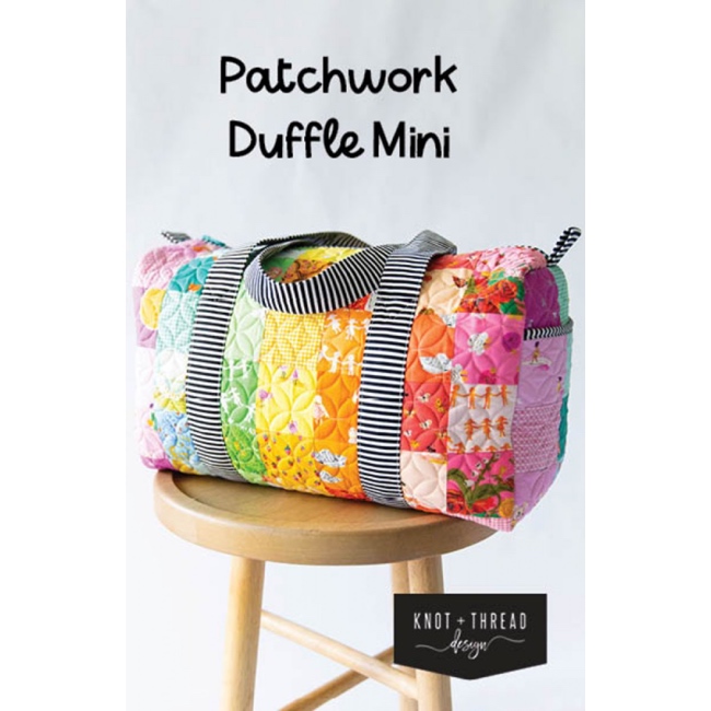 Patchwork Duffle Mini - Bag Pattern - Knot and Thread Design