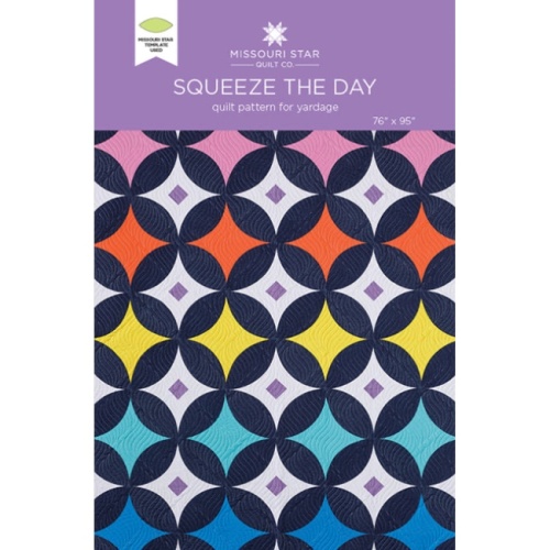 Squeeze The Day - Quilt Pattern - Missouri Star